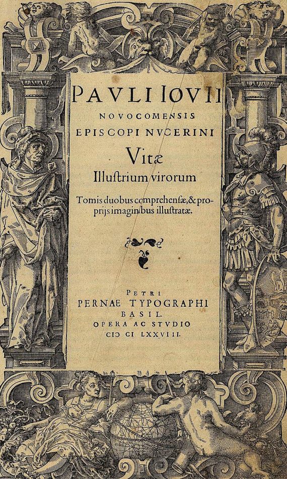Paolo Giovio - Vitae illustrium virorum. 1578.