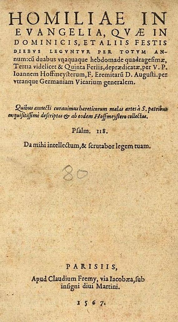 Johannes Hoffmeister - Homiliae in evangelia. 1567.
