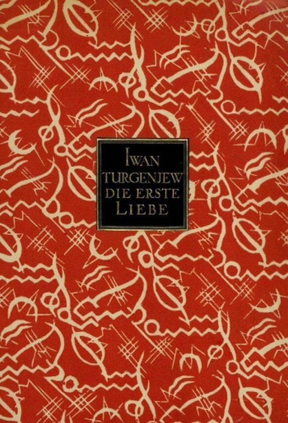 Iwan Turgenjew - Die erste Liebe. 1923.