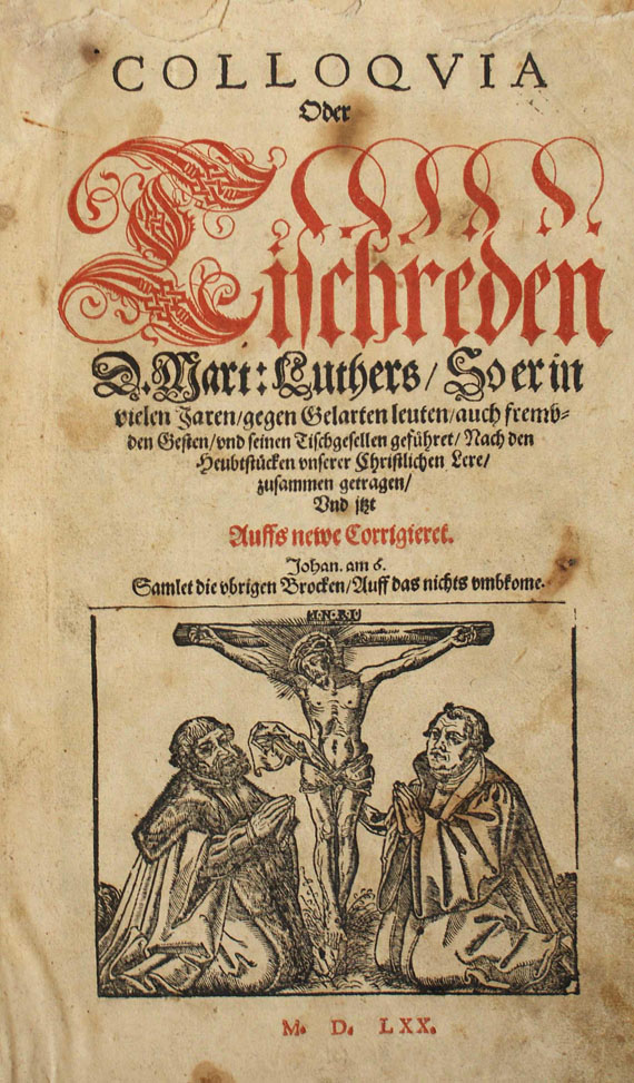 Martin Luther - Tischreden Luthers, 1570