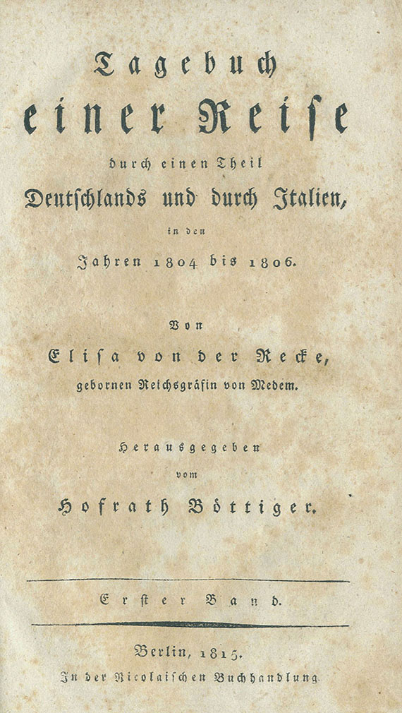 Elisa von der Recke - Tagebuch einer Reise. 1815f.