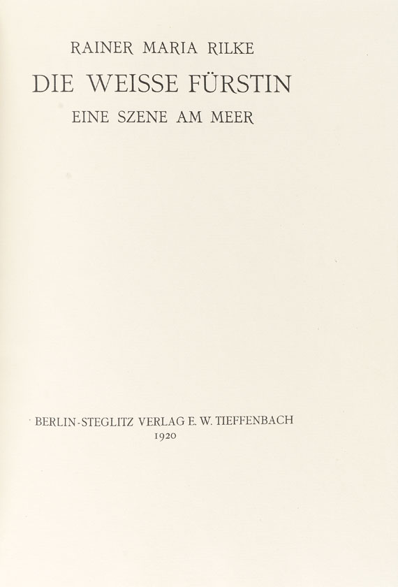 Rainer Maria Rilke - Die weisse Fürstin. 1920.